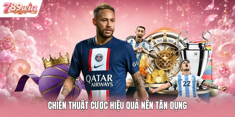 Chiến thuật cược hiệu quả nên tận dụng